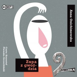 audiobook - Zupa z gwoździa - Anna Onichimowska