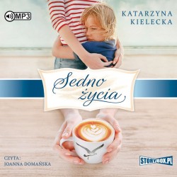 audiobook - Sedno życia - Katarzyna Kielecka