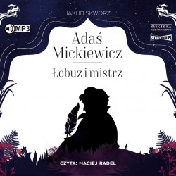 audiobook - Adaś Mickiewicz. Łobuz i mistrz - Jakub Skworz