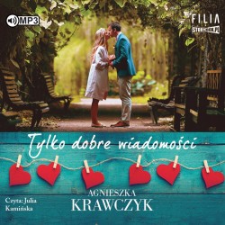 audiobook - Tylko dobre wiadomości - Agnieszka Krawczyk