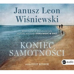 audiobook - Koniec samotności - Janusz Leon Wiśniewski