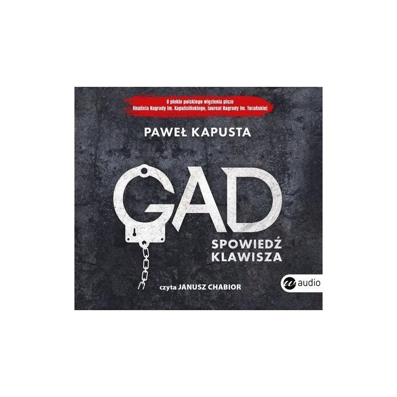 audiobook - Gad. Spowiedź klawisza - Paweł Kapusta