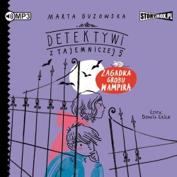 audiobook - Detektywi z Tajemniczej 5. Tom 2. Zagadka grobu wampira - Marta Guzowska