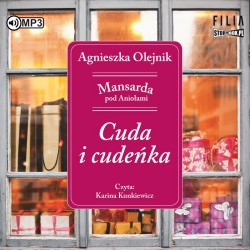 audiobook - Mansarda pod Aniołami. Tom 1. Cuda i cudeńka - Agnieszka Olejnik