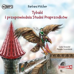 audiobook - Tybald i przepowiednia Studni Praprzodków - Barbara Wicher