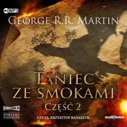 audiobook - Pieśń lodu i ognia. Tom 5. Taniec ze smokami. Część 2 - George R.R. Martin