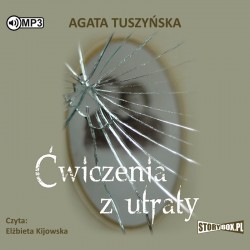 audiobook - Ćwiczenia z utraty - Agata Tuszyńska