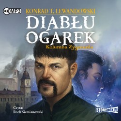 audiobook - Diabłu ogarek. Tom 2. Kolumna Zygmunta - Konrad T. Lewandowski