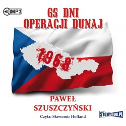 audiobook - 65 dni Operacji Dunaj - Paweł Szuszczyński
