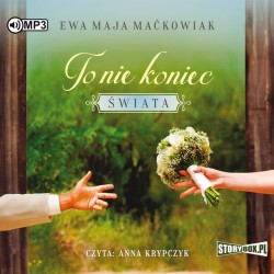 audiobook - To nie koniec świata - Ewa Maja Maćkowiak