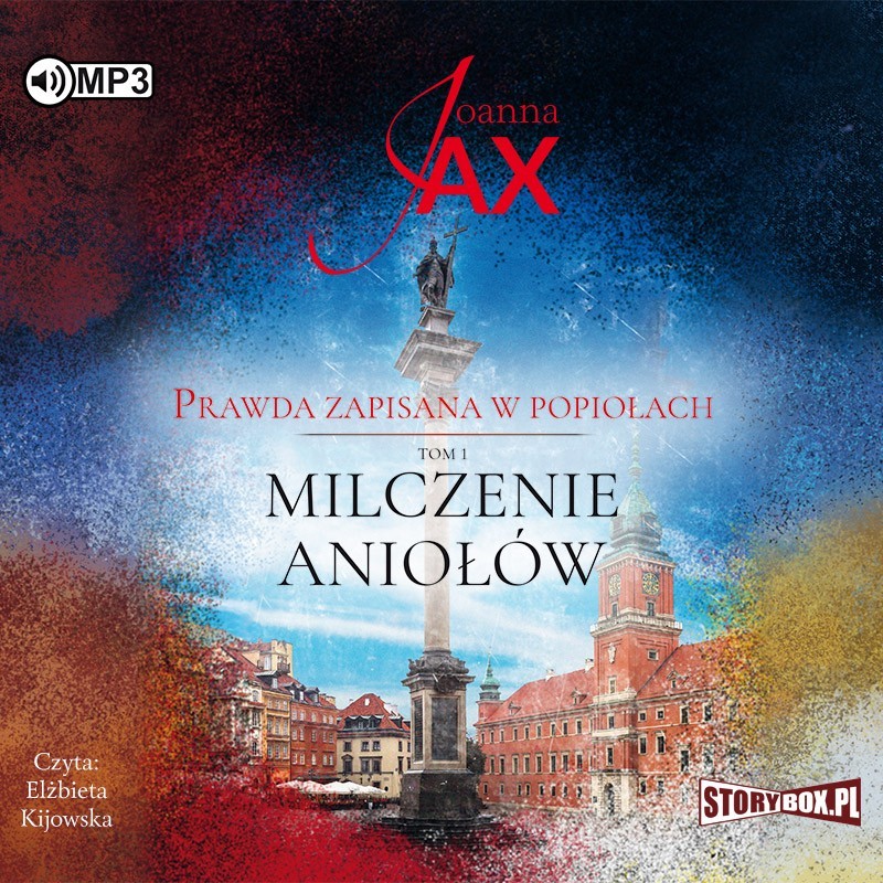 audiobook - Prawda zapisana w popiołach. Tom 1. Milczenie aniołów - Joanna Jax