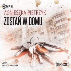 audiobook - Zostań w domu - Agnieszka Pietrzyk