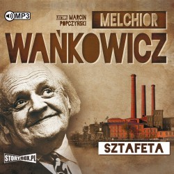 audiobook - Sztafeta - Melchior Wańkowicz