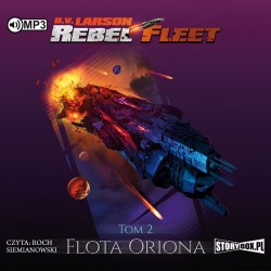 audiobook - Rebel Fleet. Tom 2. Flota Oriona - B.V. Larson