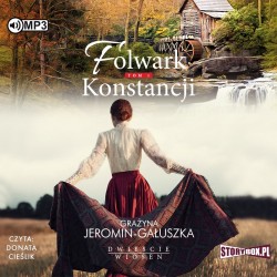 audiobook - Dwieście wiosen. Tom 1. Folwark Konstancji - Grażyna Jeromin-Gałuszka