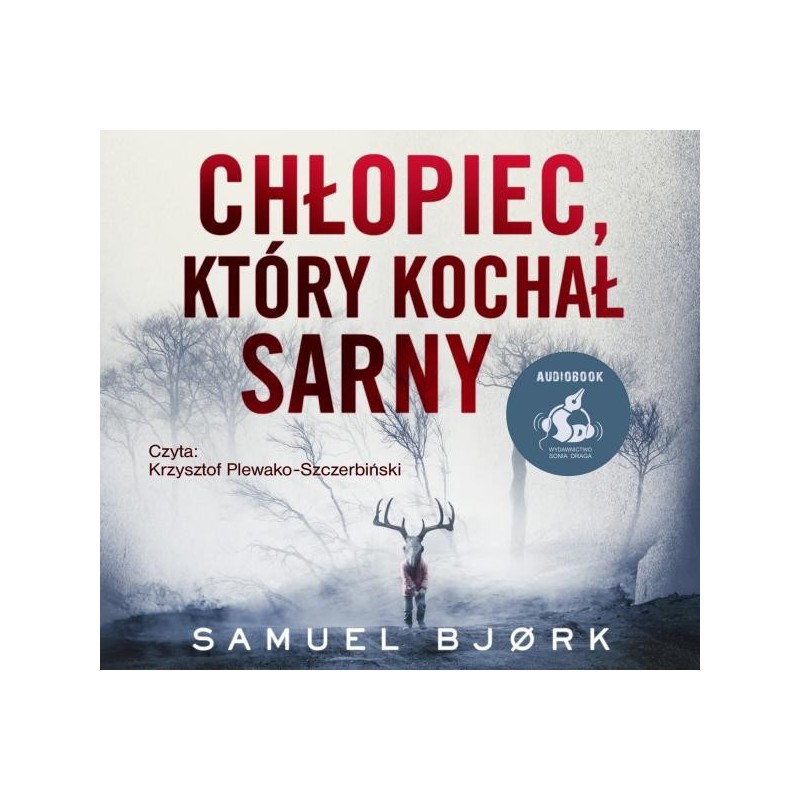 audiobook - Chłopiec, który kochał sarny - Samuel Bjørk