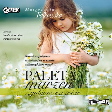 audiobook - Paleta marzeń. Zgubione szczęście - Małgorzata Falkowska