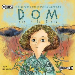 audiobook - Dom nie z tej ziemi - Małgorzata Strękowska-Zaremba