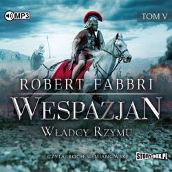 audiobook - Wespazjan. Tom V. Władcy Rzymu - Robert Fabbri