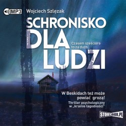 audiobook - Schronisko dla ludzi - Wojciech Szlęzak