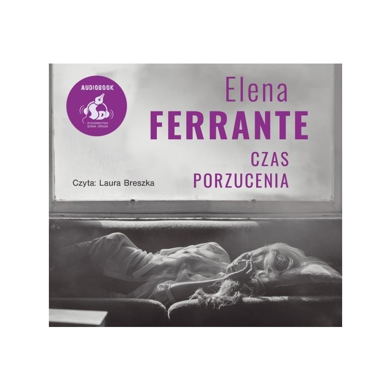 audiobook - Czas porzucenia - Elena Ferrante