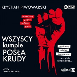 audiobook - Wszyscy kumple posła Krudy - Krystian Piwowarski