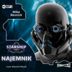 audiobook - Starship. Tom 3. Najemnik - Mike Resnick