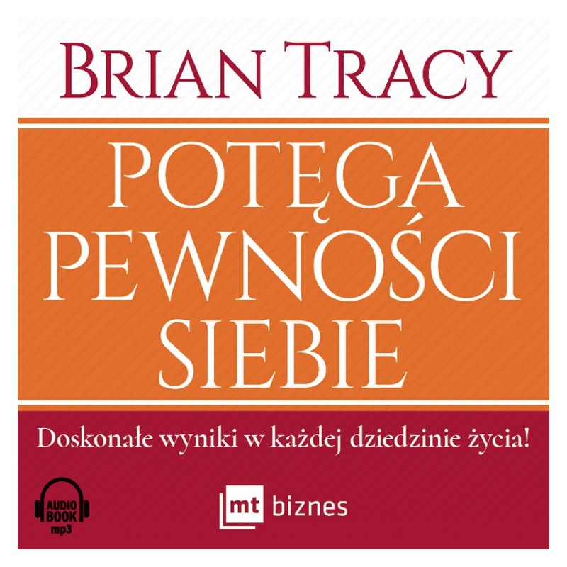 audiobook - Potęga pewności siebie - Brian Tracy