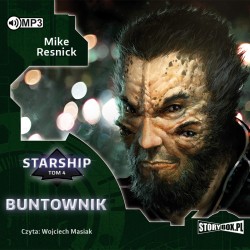 audiobook - Starship. Tom 4. Buntownik - Mike Resnick