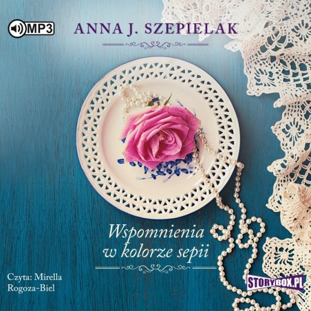 audiobook - Saga małopolska. Tom 2. Wspomnienia w kolorze sepii - Anna J. Szepielak audiobook - Saga małopolska. Tom 2. Wspomnienia w kolorze sepii - Anna J. Szepielak