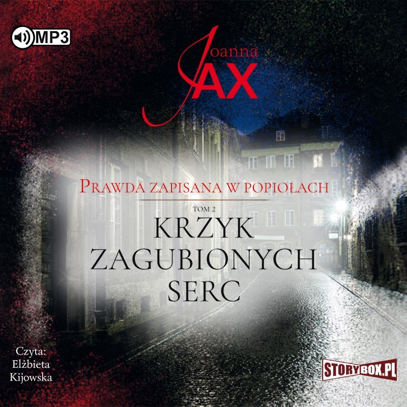 audiobook - Prawda zapisana w popiołach. Tom 2. Krzyk zagubionych serc - Joanna Jax