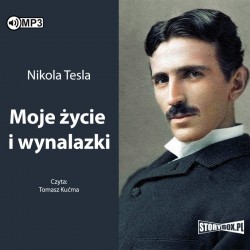 audiobook - Moje życie i wynalazki - Nikola Tesla