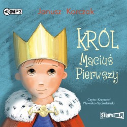 audiobook - Król Maciuś Pierwszy - Janusz Korczak