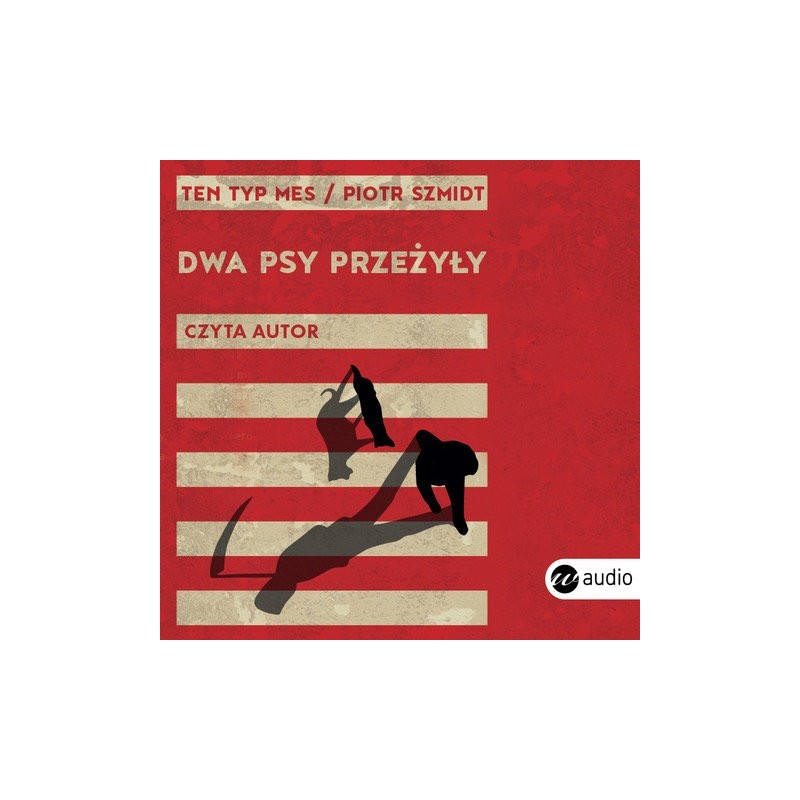 audiobook - Dwa psy przeżyły - Piotr Szmidt