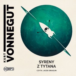 audiobook - Syreny z Tytana - Kurt Vonnegut
