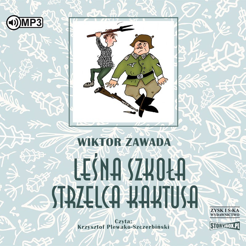 audiobook - Leśna szkoła strzelca Kaktusa - Wiktor Zawada