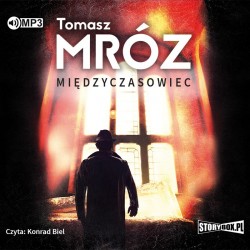 audiobook - Międzyczasowiec - Tomasz Mróz