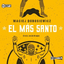 audiobook - El Mas Santo - Maciej Dobosiewicz