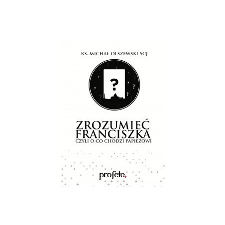audiobook - Zrozumieć Franciszka - Michał Olszewski
