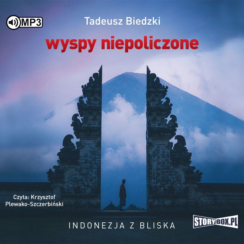 audiobook - Wyspy niepoliczone. Indonezja z bliska - Tadeusz Biedzki
