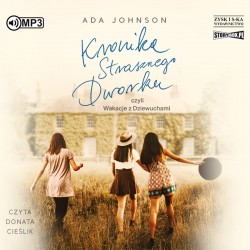audiobook - -Kronika Strasznego Dworku czyli Wakacje z Dziewuchami - Ada Johnson