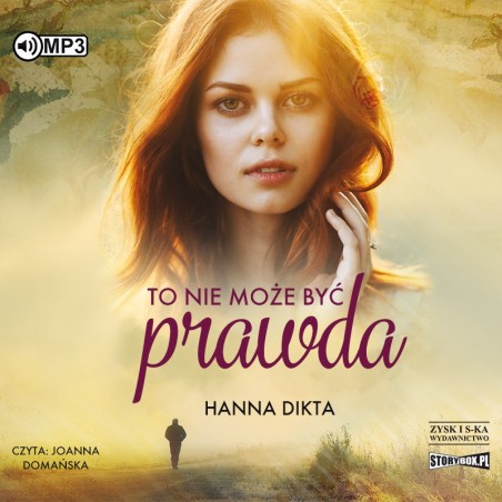 audiobook - To nie może być prawda - Hanna Dikta