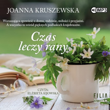 audiobook - Czas leczy rany - Joanna Kruszewska
