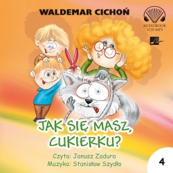 audiobook - Jak się masz, Cukierku? - Waldemar Cichoń