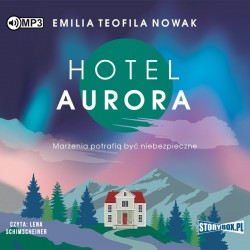 audiobook - Hotel Aurora - Emilia Teofila Nowak