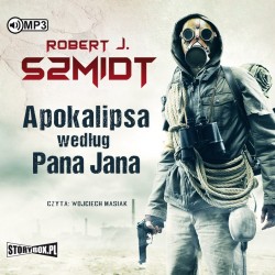 audiobook - Apokalipsa według Pana Jana - Robert J. Szmidt
