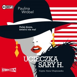 audiobook - Ucieczka Sary H. - Paulina Wróbel