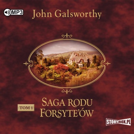 audiobook - Saga rodu Forsyte’ów. Tom 1. Posiadacz - John Galsworthy