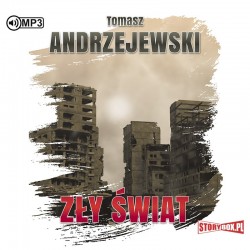 audiobook - Zły świat - Tomasz Andrzejewski