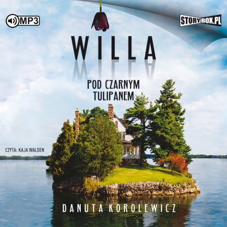 audiobook - Willa Pod Czarnym Tulipanem - Danuta Korolewicz